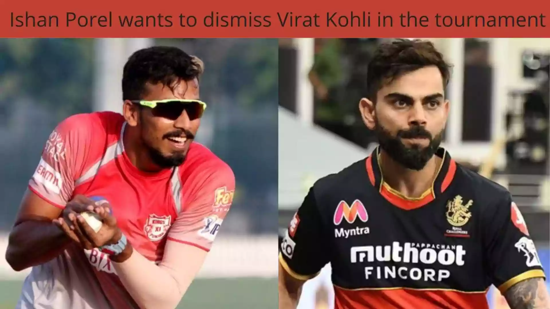 Ishan Porel wants to dismiss Virat Kohli in the tournament