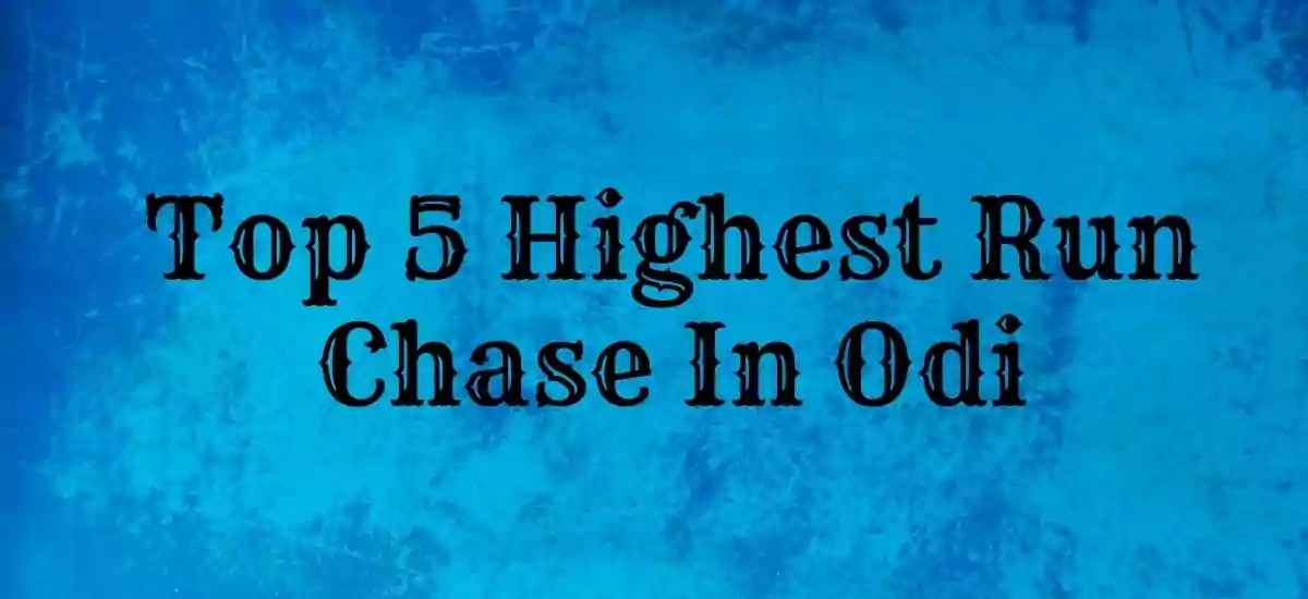 Top 5 Highest Run Chase In Odi
