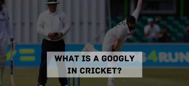 What Is a Googly In Cricket?