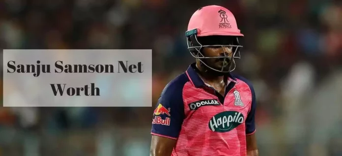 Sanju Samson Net Worth: IPL Salary ,Endorsements