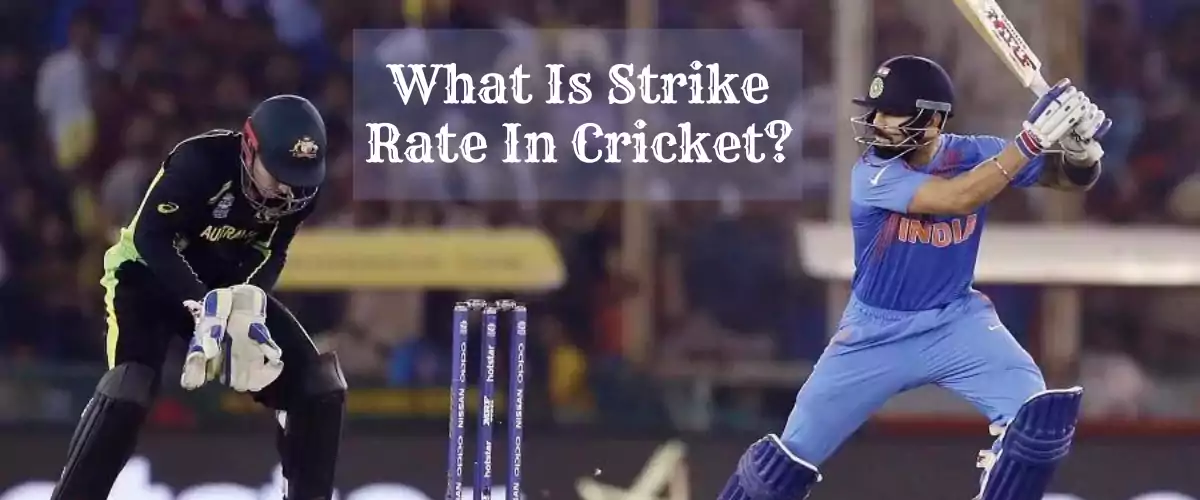 What is strike rate in cricket