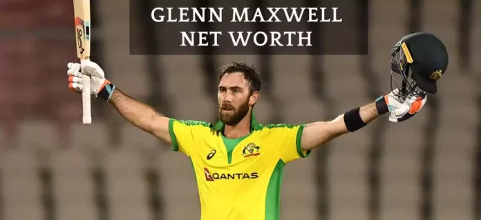 Glenn Maxwell Net Worth