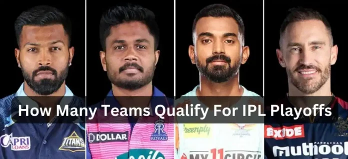 How Many Teams Qualify For IPL Playoffs