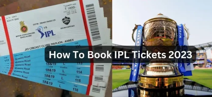 How to book IPL tickets 2023